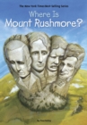 Image for Where Is Mount Rushmore?