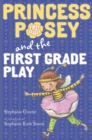 Image for Princess Posey and the First Grade Play