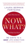 Image for Now What? Revised Edition: 90 Days to a New Life Direction