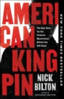 Image for American kingpin: the epic hunt for the criminal mastermind behind the Silk Road