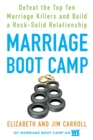 Image for Marriage Boot Camp: Defeat the Top 10 Marriage Killers and Build a Rock-solid Relationship