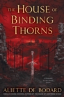 Image for The house of binding thorns: a Dominion of the Fallen novel
