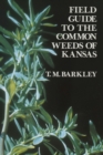 Image for Field Guide to the Common Weeds of Kansas