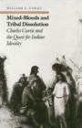 Image for Mixed Bloods and Tribal Dissolution