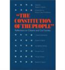 Image for The Constitution of the People : Reflections on Citizens and Civil Society