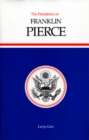 Image for The Presidency of Franklin Pierce