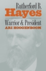 Image for Rutherford B.Hayes : Warrior and President