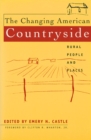 Image for The Changing American Countryside : Rural People and Places