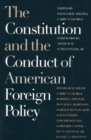 Image for The Constitution and the Conduct of American Foreign Policy