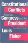 Image for Constitutional Conflicts Between Congress and the President