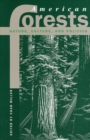 Image for American Forests : Nature, Culture, and Politics