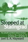 Image for Stopped at Stalingrad : Luftwaffe and Hitler&#39;s Defeat in the East, 1942-43