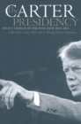 Image for The Carter Presidency : Policy Choices in the Post-New Deal Era
