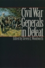 Image for Civil War Generals in Defeat