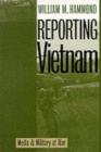 Image for Reporting Vietnam  : media and military at war
