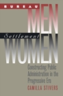 Image for Bureau Men, Settlement Women