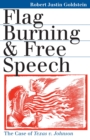 Image for Flag Burning and Free Speech : The Case of Texas v. Johnson