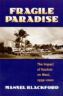 Image for Fragile Paradise : The Impact of Tourism on Maui, 1959-2000