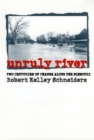 Image for Unruly River : Two Centuries of Change Along the Missouri