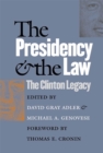 Image for The Presidency and the Law : The Clinton Legacy