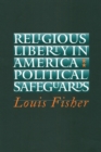 Image for Religious Liberty in America : Political Safeguards