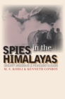 Image for Spies in the Himalayas  : secret missions and perilous climbs