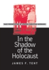 Image for In the shadow of the Holocaust  : Nazi persecution of Jewish-Christian Germans