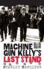 Image for &#39;Machine Gun&#39; Kelly&#39;s last stand