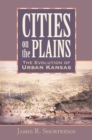 Image for Cities on the plains  : the evolution of urban Kansas