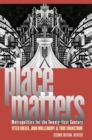 Image for Place Matters : Metropolitics for the Twenty-first Century