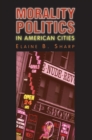 Image for Morality Politics in American Cities