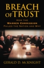 Image for Breach of trust  : how the Warren Commission failed the nation and why
