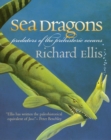 Image for Sea Dragons : Predators of the Prehistoric Oceans