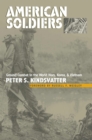 Image for American Soldiers : Ground Combat in the World Wars, Korea, and Vietnam