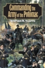 Image for Commanding the Army of the Potomac
