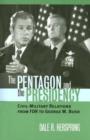 Image for The Pentagon and the Presidency
