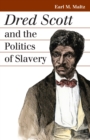 Image for Dred Scott and the Politics of Slavery