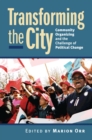 Image for Transforming the City : Community Organizing and the Challenge of Political Change