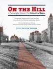 Image for On the Hill : A Photographic History of the University of Kansas