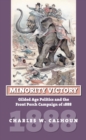 Image for Minority victory  : gilded age politics and the front porch campaign of 1888