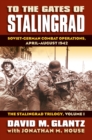 Image for To the gates of Stalingrad  : Soviet-German combat operations, April-August 1942