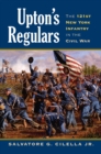 Image for Upton&#39;s Regulars : The 121st New York Infantry in the Civil War