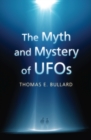 Image for The Myth and Mystery of UFOs