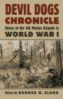 Image for Devil Dogs Chronicle : Voices of the 4th Marine Brigade in World War I