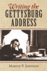 Image for Writing the Gettysburg Address