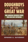 Image for Doughboys on the Great War: : How American Soldiers Viewed Their Military Experience