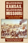 Image for Bleeding Kansas, Bleeding Missouri: The Long Civil War on the Border