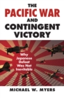 Image for The Pacific War and Contingent Victory