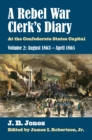 Image for A Rebel War Clerk&#39;s Diary, Volume 2: At the Confederate States Capital