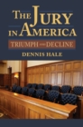 Image for Jury in America: Triumph and Decline